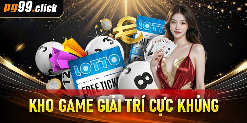 Kho Game Giải Trí Cực Khủng