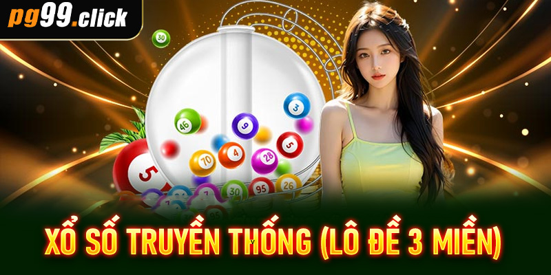 Xổ số truyền thống (Lô đề 3 miền)