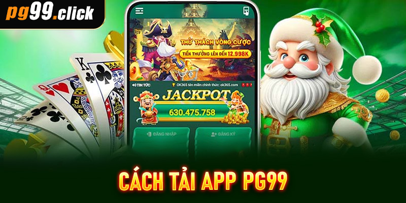 Cách tải app PG99