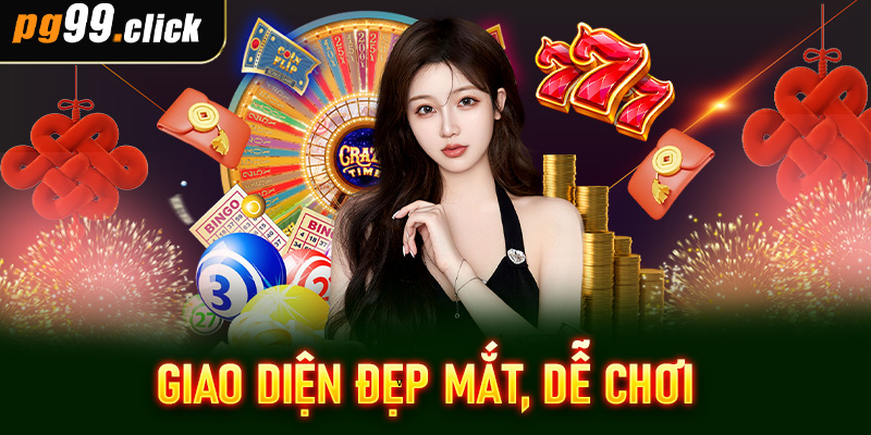 Giao diện đẹp mắt, dễ chơi