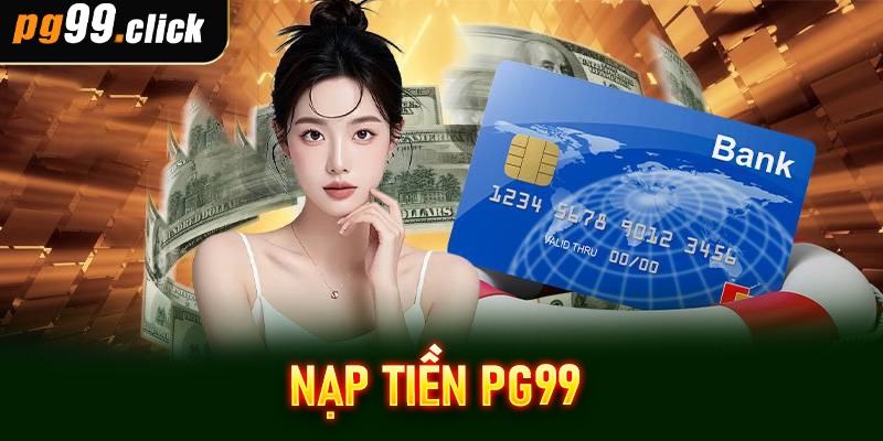 Nạp tiền PG99