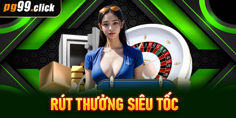 Rút thưởng siêu tốc